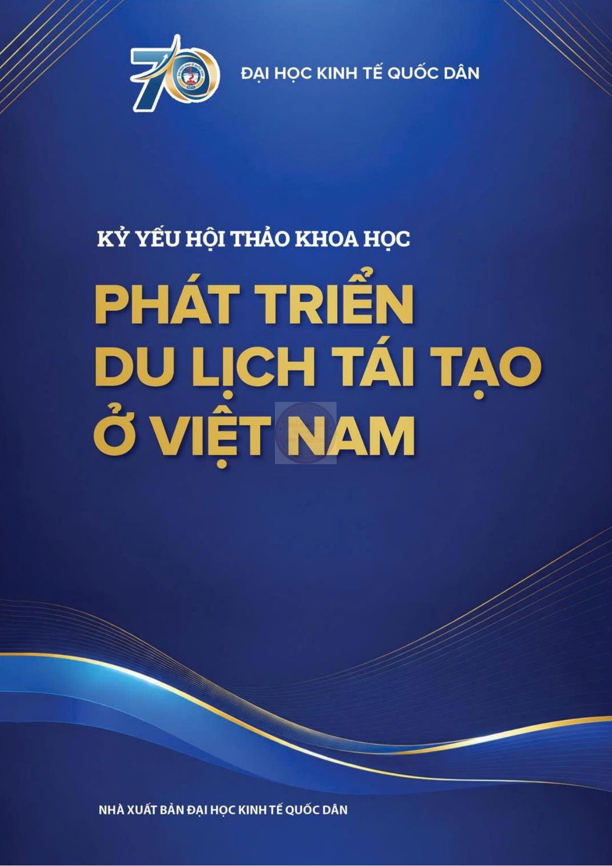 Kỷ yếu hội thảo khoa học: Phát triển du lịch tái tạo ở Việt Nam